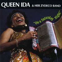 Queen Ida & Her Zydeco Band - On A Saturday Night